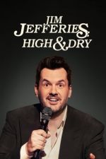 Watch Jim Jefferies: High n' Dry 123movieshub