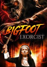 Watch Bigfoot Exorcist 123movieshub