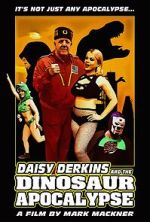 Watch Daisy Derkins and the Dinosaur Apocalypse 123movieshub