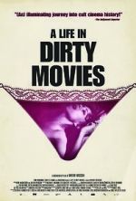 Watch A Life in Dirty Movies 123movieshub