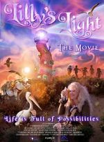 Watch Lilly\'s Light: The Movie 123movieshub