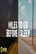 Watch Miles to Go Before I Sleep 123movieshub