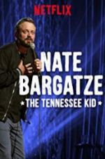 Watch Nate Bargatze: The Tennessee Kid 123movieshub