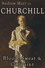 Watch Andrew Marr on Churchill: Blood, Sweat and Oil Paint 123movieshub