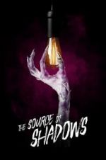 Watch The Source of Shadows 123movieshub