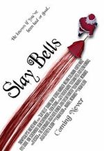 Watch Slay Bells (Short 2011) 123movieshub