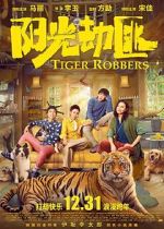 Watch Tiger Robbers 123movieshub