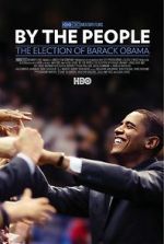 Watch By the People: The Election of Barack Obama 123movieshub