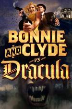 Watch Bonnie & Clyde vs Dracula 123movieshub