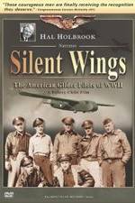 Watch Silent Wings: The American Glider Pilots of World War II 123movieshub