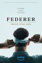 Watch Federer: Twelve Final Days 123movieshub