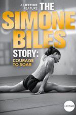 Watch The Simone Biles Story: Courage to Soar 123movieshub