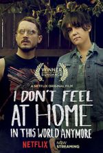 Watch I Don\'t Feel at Home in This World Anymore. 123movieshub