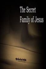 Watch The Secret Family of Jesus 123movieshub