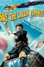 Watch Save the Green Planet! (Jigureul jikyeora) 123movieshub