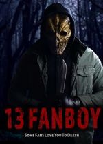 Watch 13 Fanboy 123movieshub