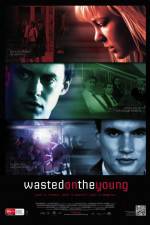 Watch Wasted on the Young 123movieshub