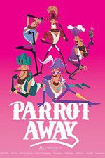 Watch Parrot Away 123movieshub