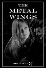Watch The Metal Wings (Short 2007) 123movieshub