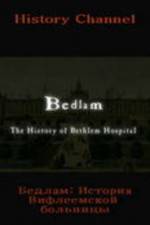 Watch Bedlam: The History of Bethlem Hospital 123movieshub