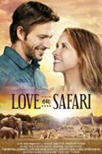 Watch Love on Safari 123movieshub