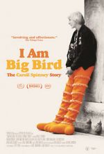 Watch I Am Big Bird: The Caroll Spinney Story 123movieshub