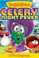 Watch VeggieTales: Celery Night Fever 123movieshub