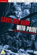 Watch Carve Her Name with Pride 123movieshub