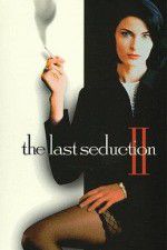 Watch The Last Seduction II 123movieshub