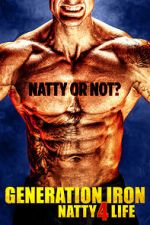 Watch Generation Iron: Natty 4 Life 123movieshub