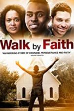 Watch Walk by Faith 123movieshub