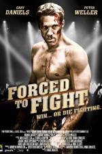 Watch Forced to Fight 123movieshub