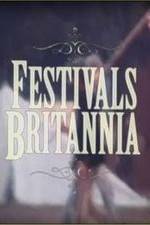 Watch Festivals Britannia 123movieshub
