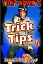 Watch Tony Hawk\'s Trick Tips Vol. 2 - Essentials of Street 123movieshub