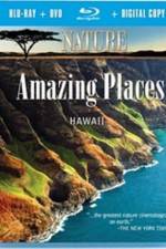 Watch Nature Amazing Places Hawaii 123movieshub
