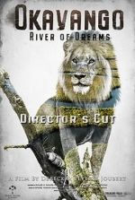 Watch Okavango: River of Dreams - Director's Cut 123movieshub