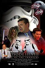 Watch Star Wars: Episode III.VIII: Rise of the Troopers 123movieshub