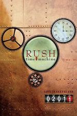 Watch Rush: Time Machine 2011: Live in Cleveland 123movieshub