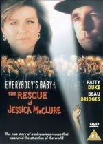 Watch Everybody\'s Baby: The Rescue of Jessica McClure 123movieshub