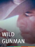 Watch Wild Gunman 123movieshub