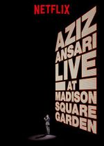 Watch Aziz Ansari Live in Madison Square Garden (TV Special 2015) 123movieshub