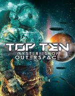 Watch Top Ten Mysteries of Outer Space 123movieshub