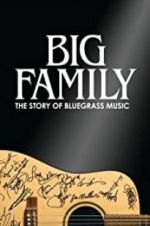 Watch Big Family: The Story of Bluegrass Music 123movieshub