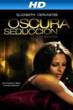 Watch Oscura Seduccion 123movieshub