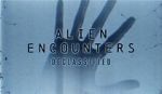 Watch Alien Encounters: Declassified (TV Special 2021) 123movieshub