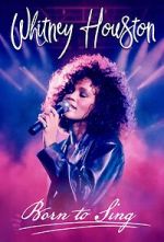 Watch Whitney Houston: Born to Sing 123movieshub