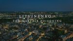 Watch Litvinenko - The Mayfair Poisoning 123movieshub