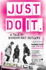 Watch Just Do It A Tale of Modern-day Outlaws 123movieshub