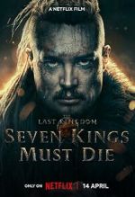Watch The Last Kingdom: Seven Kings Must Die 123movieshub