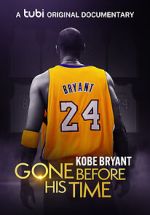 Watch Gone Before His Time: Kobe Bryant 123movieshub